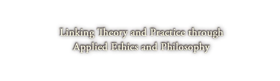 Linking Theory and Practice in Applied Ethics